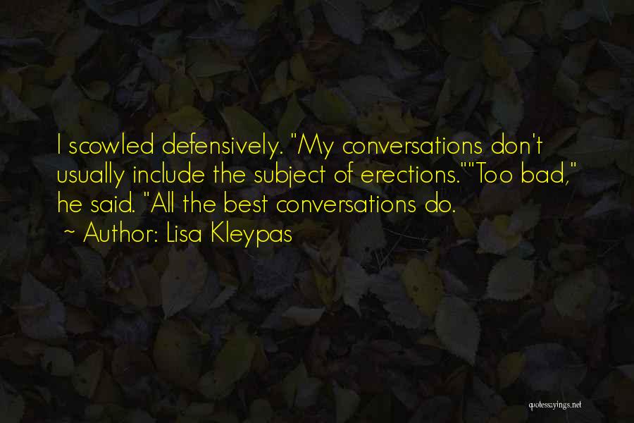 Best Conversations Quotes By Lisa Kleypas