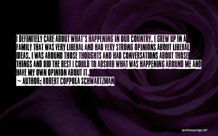 Best Conversations Quotes By Robert Coppola Schwartzman