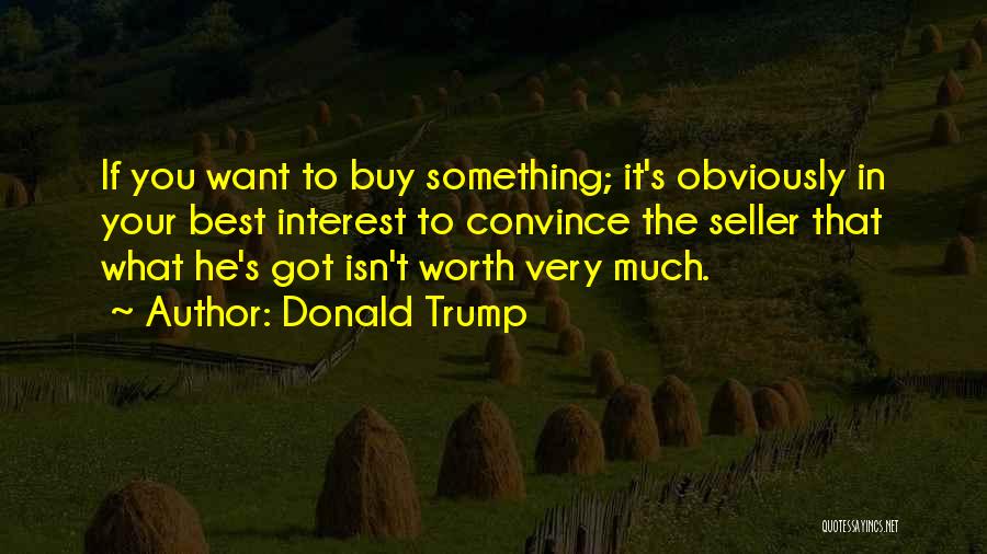 Best Convince Quotes By Donald Trump