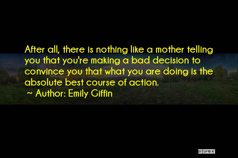 Best Convince Quotes By Emily Giffin