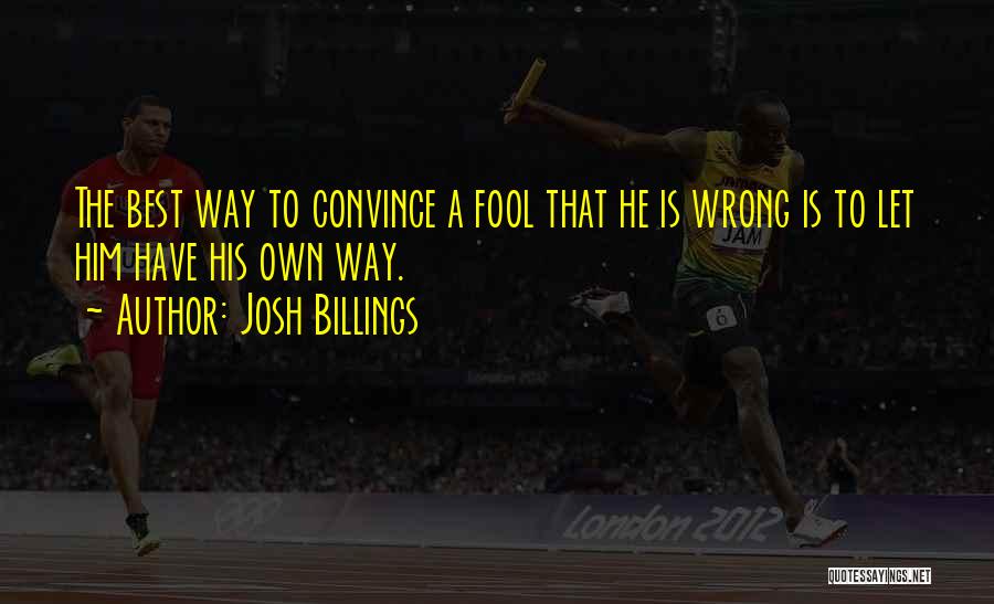 Best Convince Quotes By Josh Billings Best Convince Quotes By Josh Billings