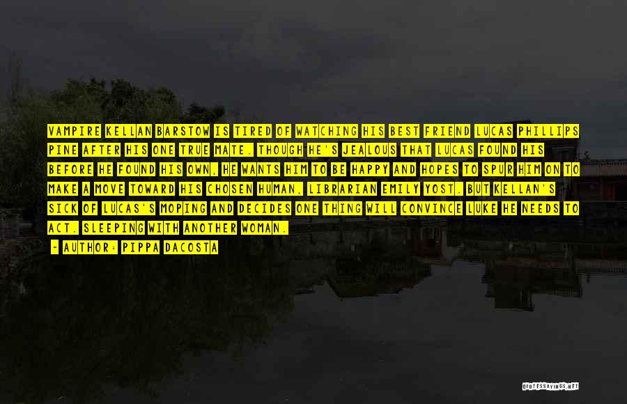 Best Convince Quotes By Pippa DaCosta Best Convince Quotes By Pippa DaCosta