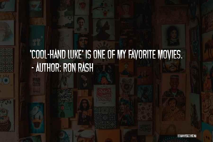 Best Cool Hand Luke Quotes By Ron Rash