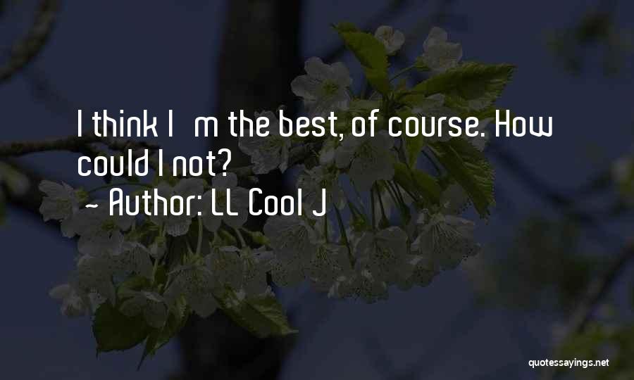 Best Cool Quotes By LL Cool J