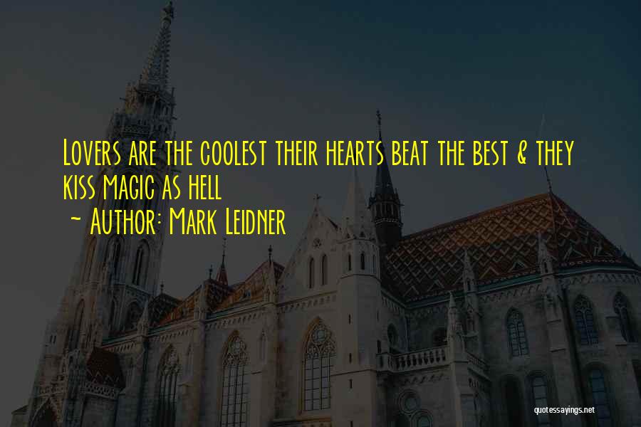 Best Cool Quotes By Mark Leidner