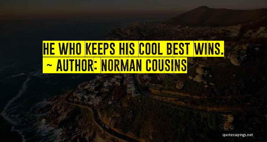 Best Cool Quotes By Norman Cousins