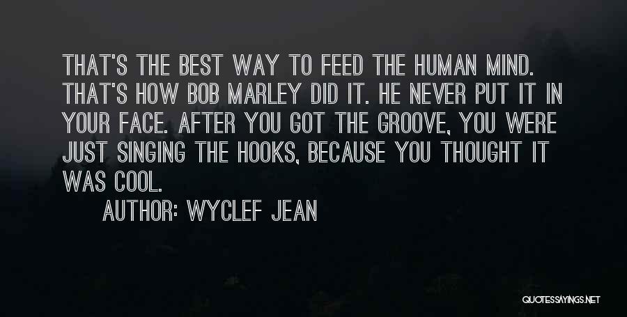 Best Cool Quotes By Wyclef Jean