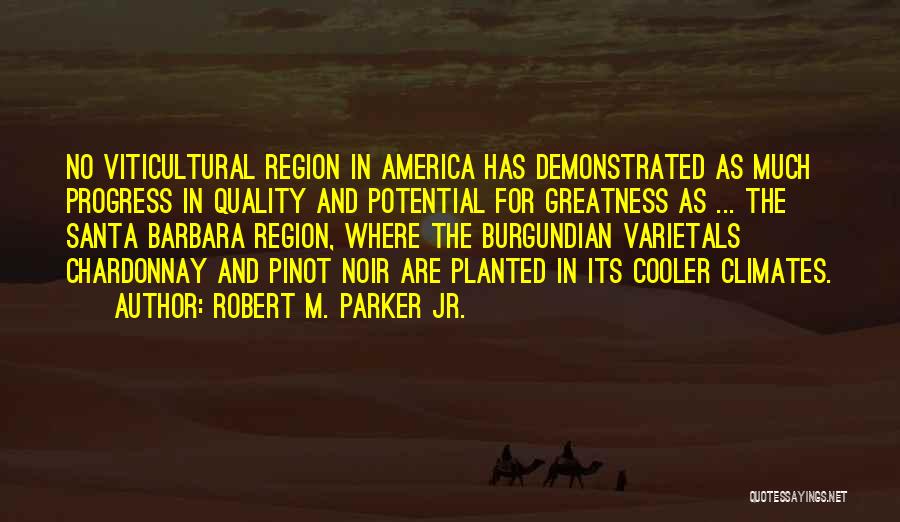 Best Cooler Quotes By Robert M. Parker Jr.