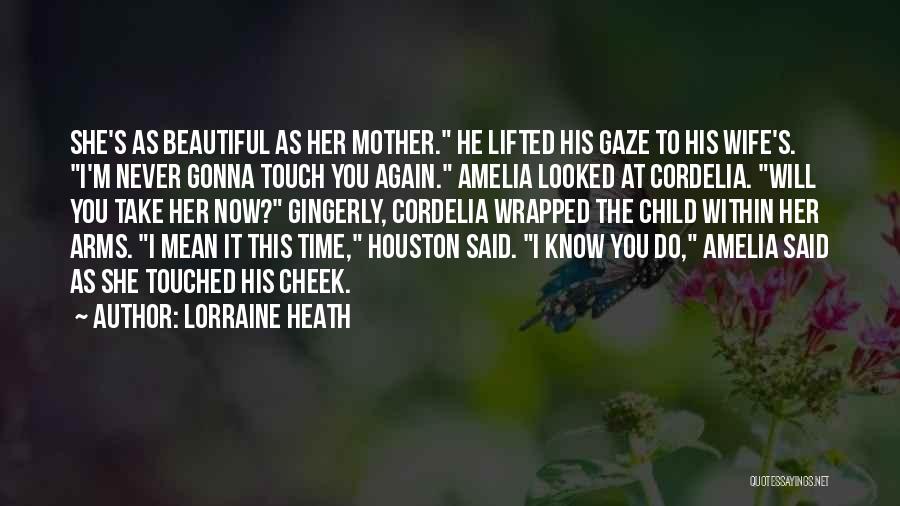 Best Cordelia Quotes By Lorraine Heath