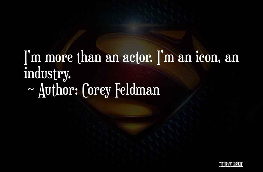 Best Corey Feldman Quotes By Corey Feldman