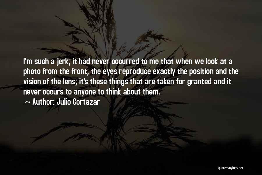 Best Cortazar Quotes By Julio Cortazar