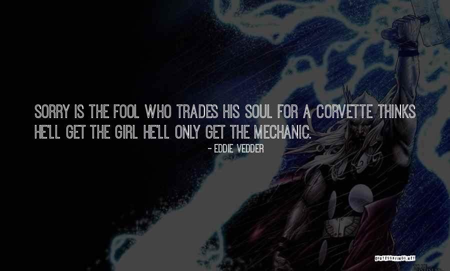Best Corvette Quotes By Eddie Vedder Best Corvette Quotes By Eddie Vedder