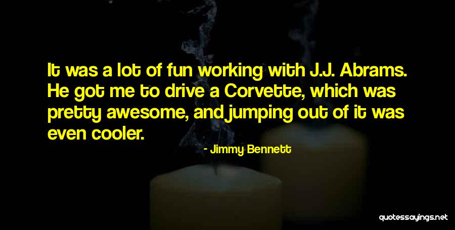 Best Corvette Quotes By Jimmy Bennett