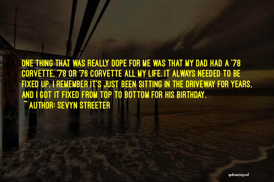 Best Corvette Quotes By Sevyn Streeter