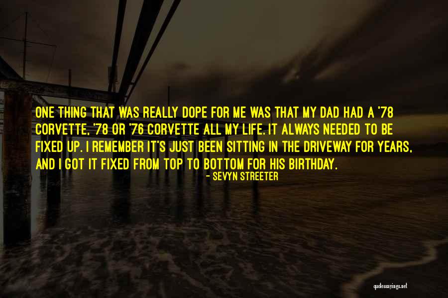 Best Corvette Quotes By Sevyn Streeter