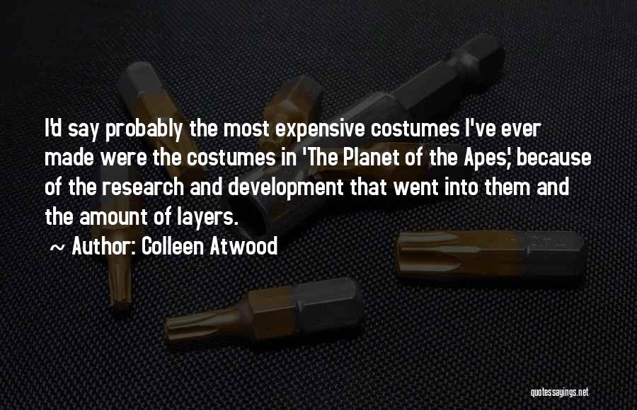 Best Costumes Quotes By Colleen Atwood