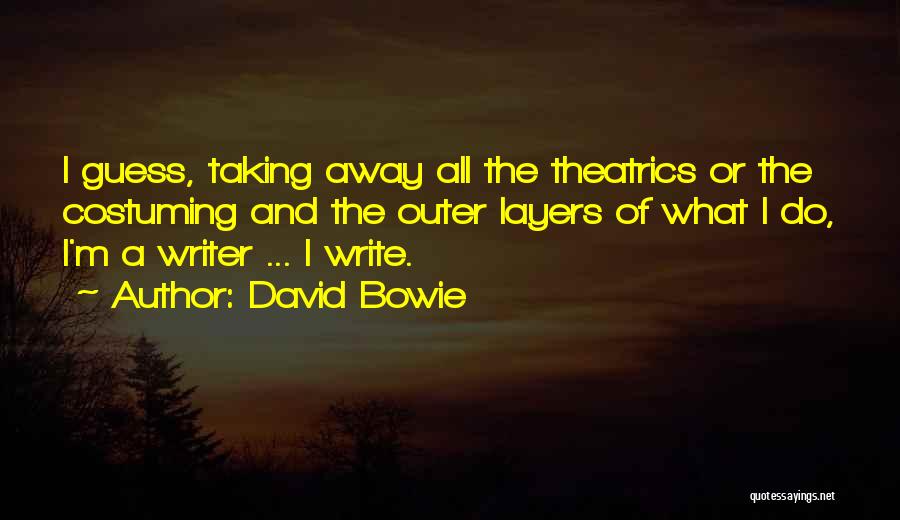Best Costuming Quotes By David Bowie