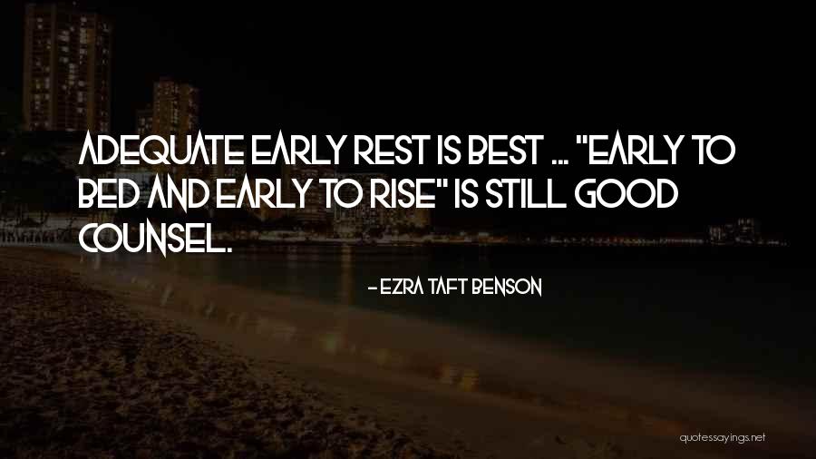 Best Counsel Quotes By Ezra Taft Benson