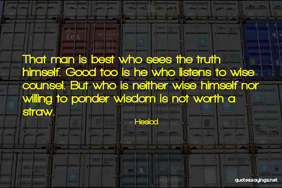 Best Counsel Quotes By Hesiod