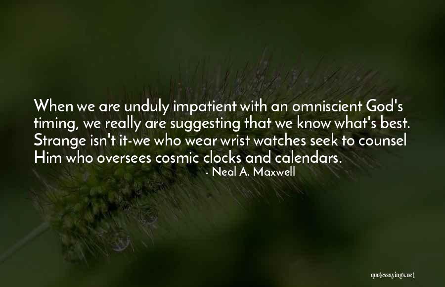 Best Counsel Quotes By Neal A. Maxwell