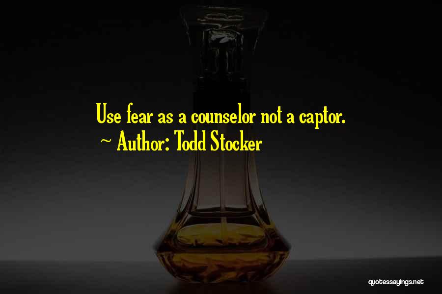 Best Counselor Quotes By Todd Stocker