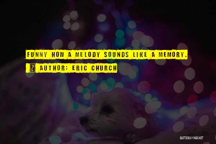Best Country Lyrics For Quotes By Eric Church