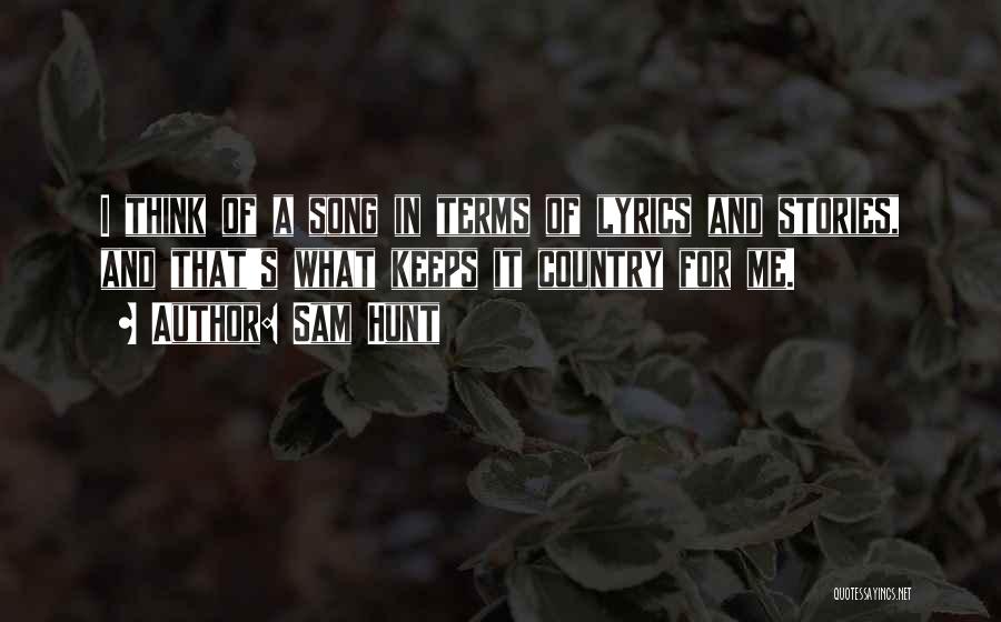 Best Country Lyrics Quotes By Sam Hunt