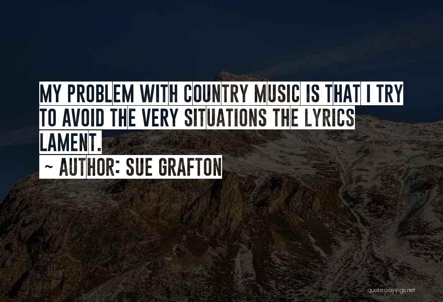 Best Country Lyrics Quotes By Sue Grafton