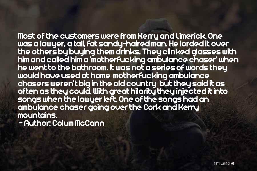 Best Country Songs Quotes By Colum McCann