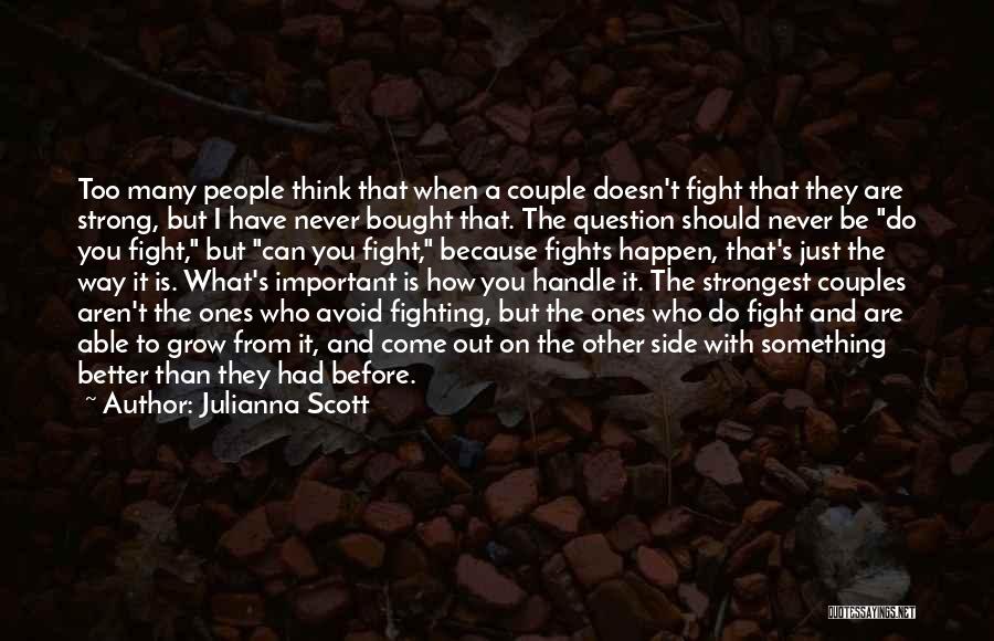 Best Couple Fight Quotes By Julianna Scott