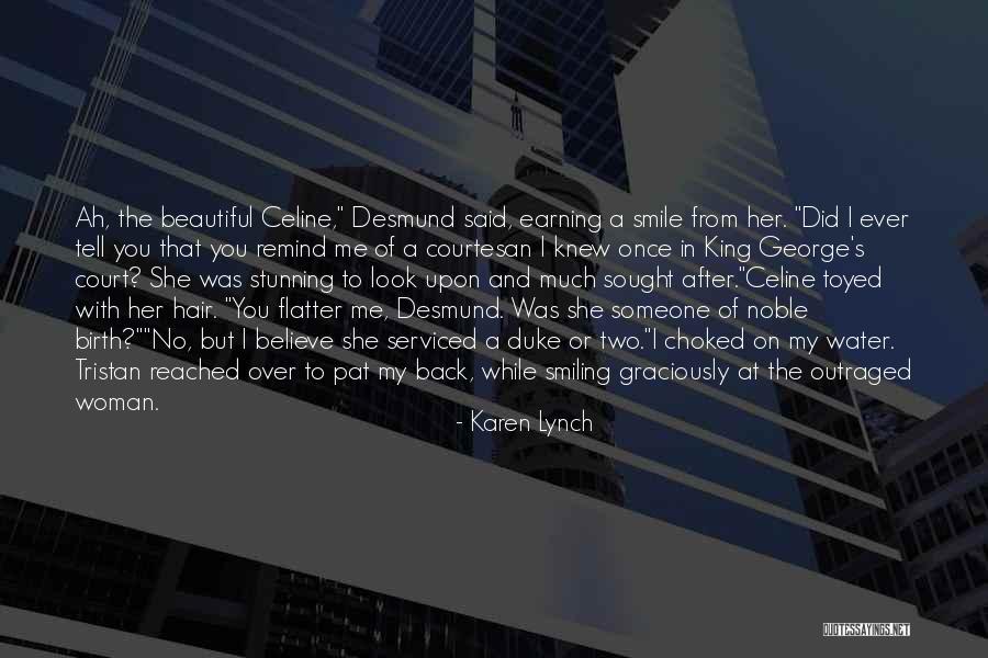 Best Courtesan Quotes By Karen Lynch Best Courtesan Quotes By Karen Lynch