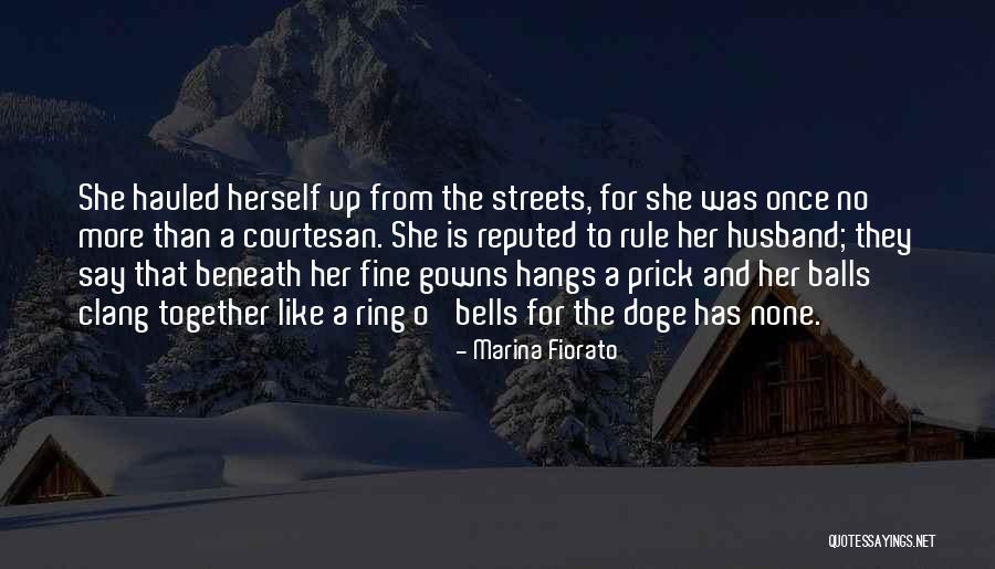 Best Courtesan Quotes By Marina Fiorato