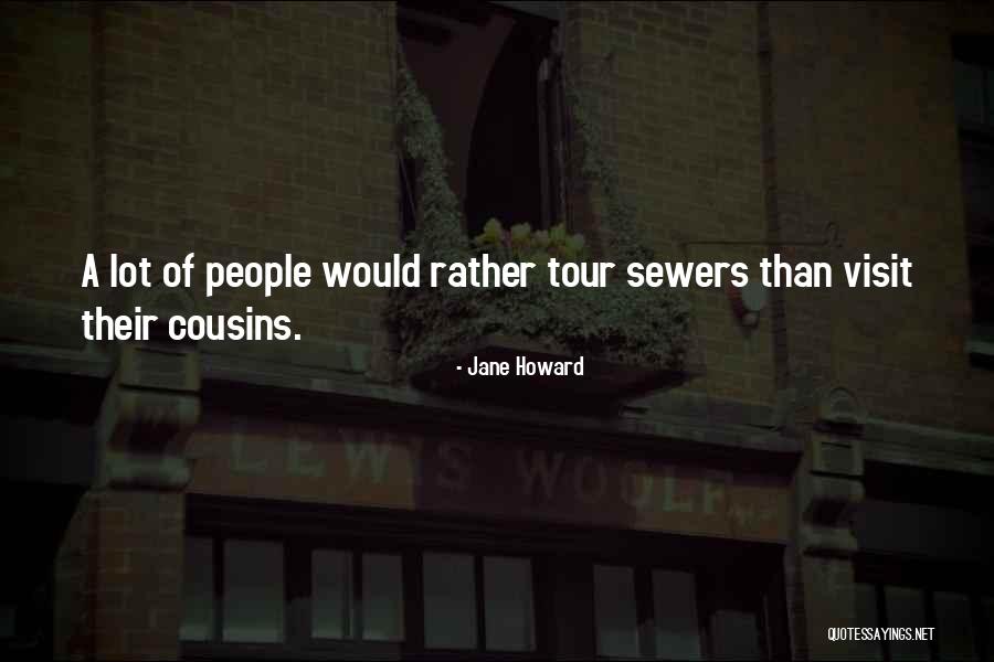 Best Cousins Quotes By Jane Howard