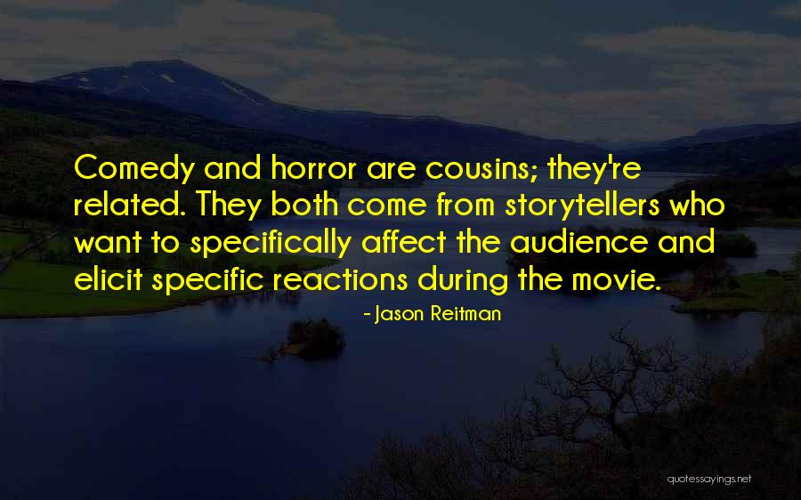 Best Cousins Quotes By Jason Reitman