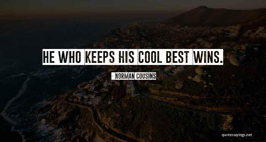 Best Cousins Quotes By Norman Cousins Best Cousins Quotes By Norman Cousins
