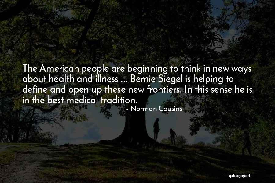 Best Cousins Quotes By Norman Cousins Best Cousins Quotes By Norman Cousins