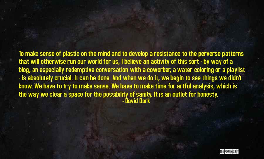 Best Coworker Quotes By David Dark Best Coworker Quotes By David Dark