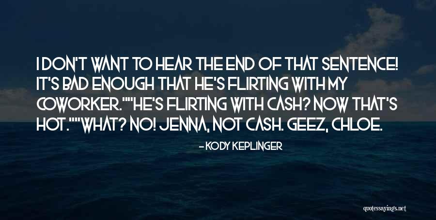 Best Coworker Quotes By Kody Keplinger