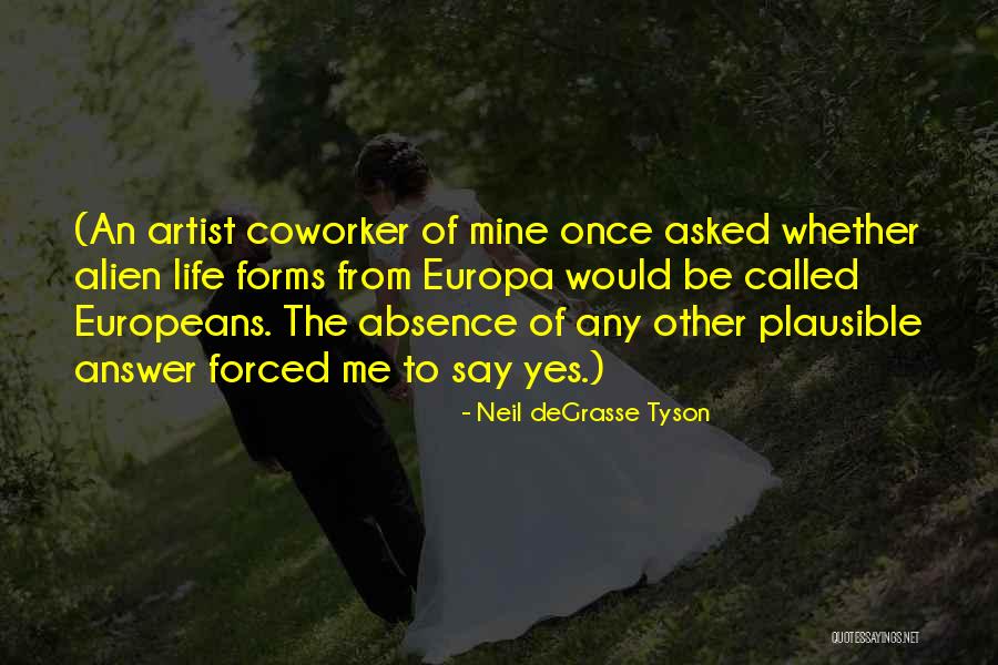 Best Coworker Quotes By Neil DeGrasse Tyson