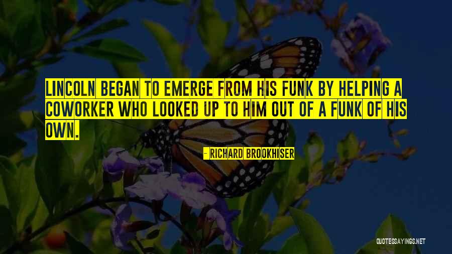 Best Coworker Quotes By Richard Brookhiser