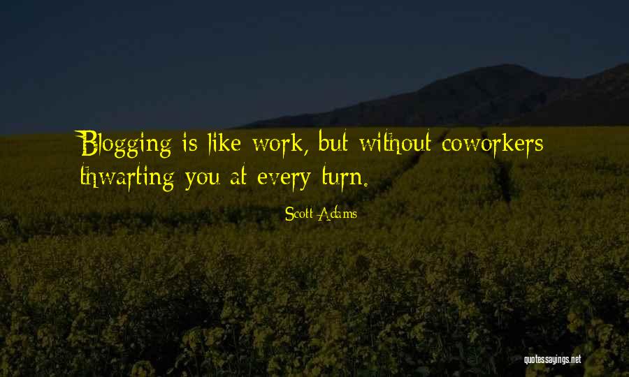 Best Coworker Quotes By Scott Adams Best Coworker Quotes By Scott Adams