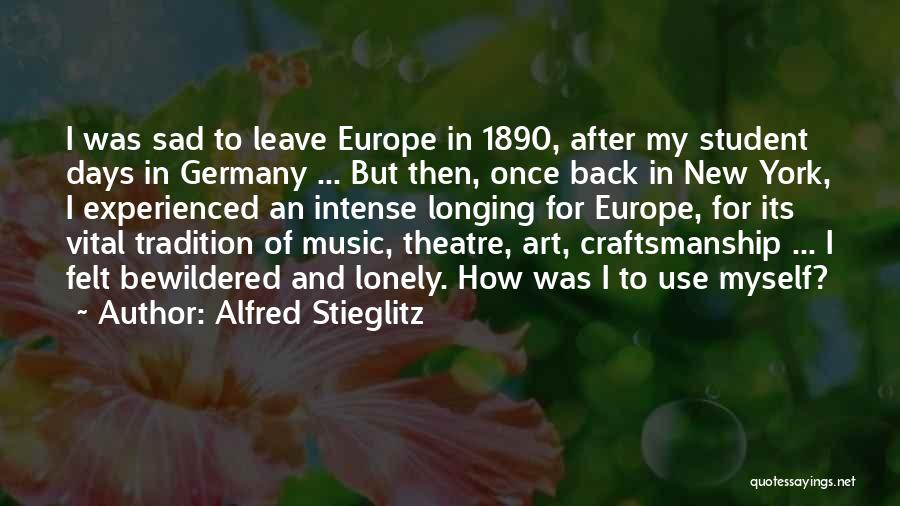 Best Craftsmanship Quotes By Alfred Stieglitz