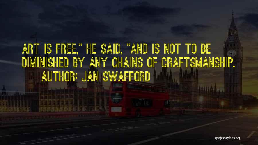 Best Craftsmanship Quotes By Jan Swafford