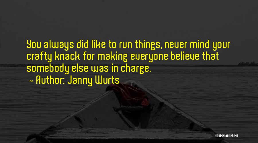 Best Crafty Quotes By Janny Wurts