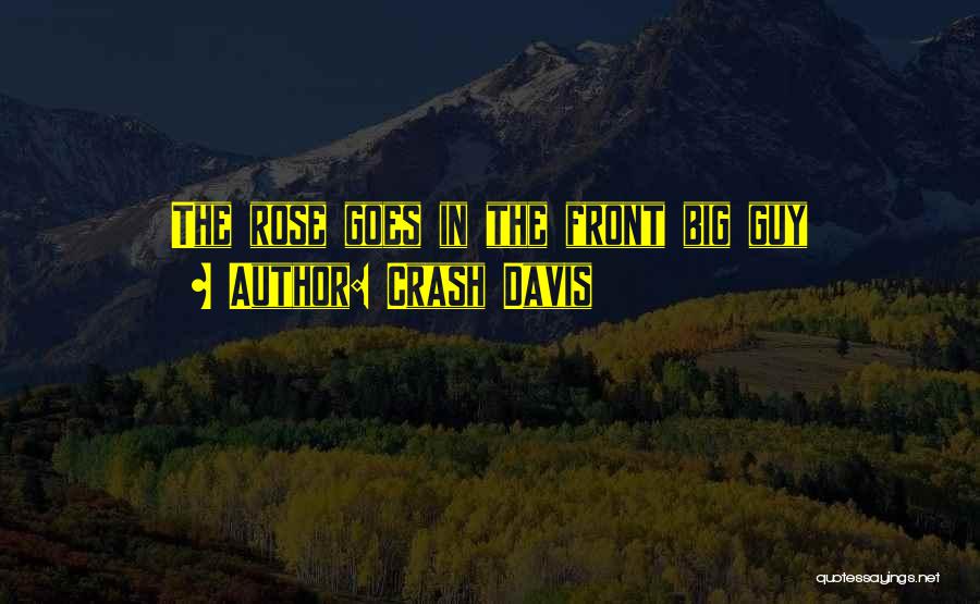 Best Crash Davis Quotes By Crash Davis