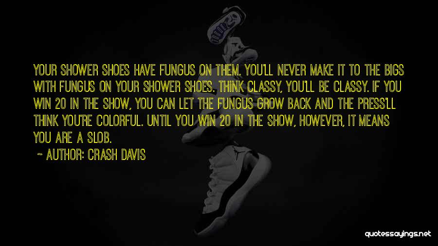 Best Crash Davis Quotes By Crash Davis