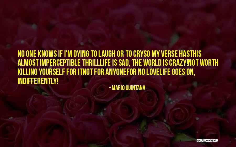 Best Craziness Quotes By Mario Quintana Best Craziness Quotes By Mario Quintana