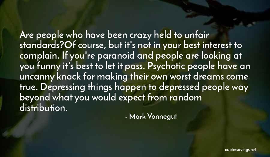 Best Crazy And Funny Quotes By Mark Vonnegut Best Crazy And Funny Quotes By Mark Vonnegut