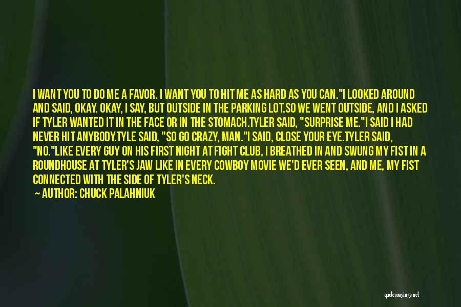 Best Crazy Eye Quotes By Chuck Palahniuk