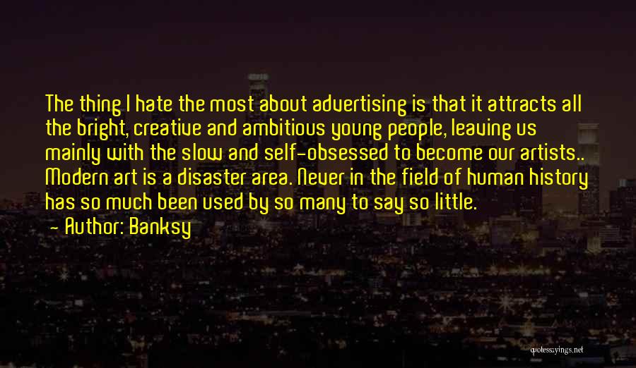 Best Creative Advertising Quotes By Banksy